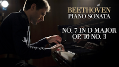 Beethoven Piano Sonata No. 7 in D major, Op. 10, No. 3